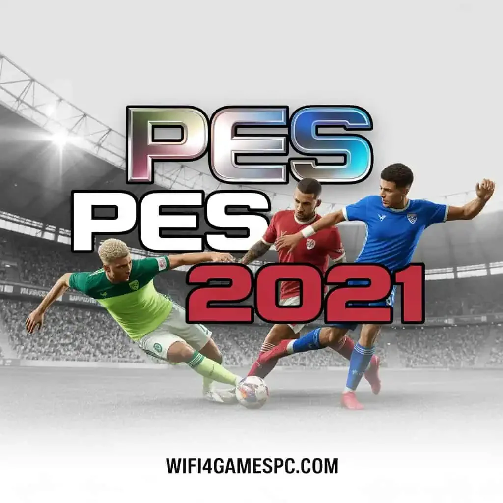 تحميل لعبة بيس 2021 للكمبيوتر مضغوطة مع التعليق العربي