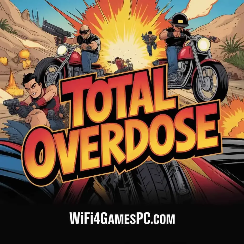 تحميل لعبة Total Overdose للكمبيوتر من ميديا فاير مضغوطة
